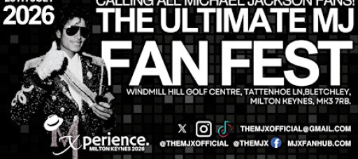MJX | MICHAEL JACKSON FANFEST 2026 MILTON KEYNES