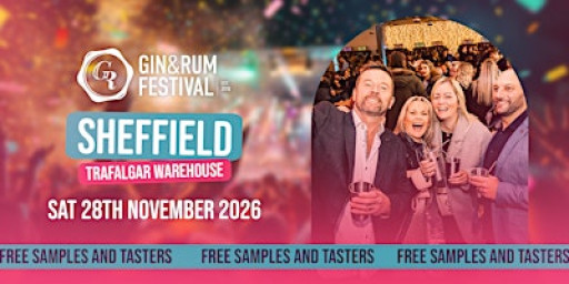 Gin & Rum Festival - Sheffield - 2026