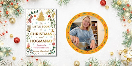 Celebrate Scotland’s festive traditions with author Anna Marshall