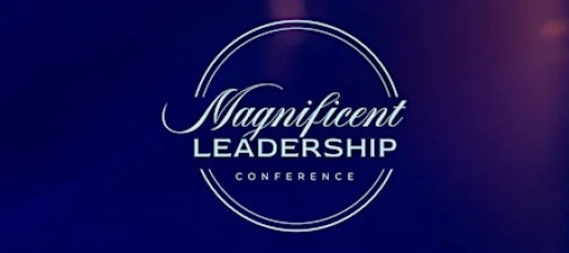 MAGNIFICENT LEADERSHIP CONFERENCE 2025