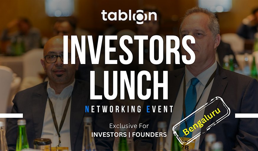 Bengaluru Investors Lunch | B2B Networking | With Investors & VCs