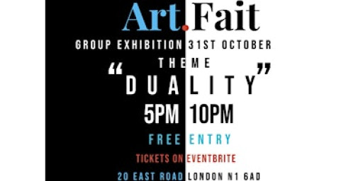“Duality” Art.Fait Exhibition