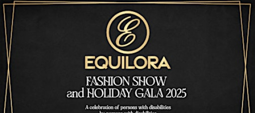 Equilora Fashion Show & Holiday Gala 2025