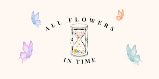 All Flowers in Time
