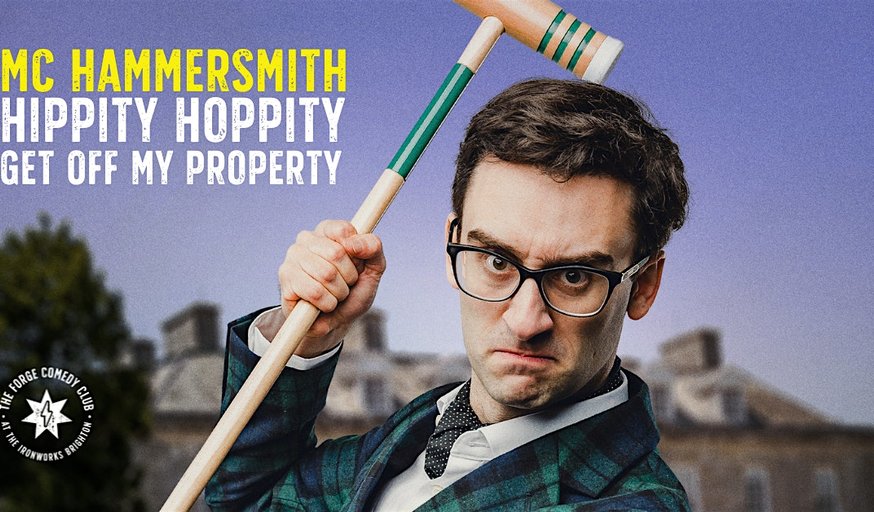 MC Hammersmith: Hippity Hoppity Get Off My Property