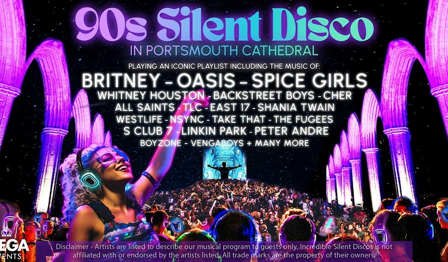 90s Silent Disco in Portsmouth Cathedral (Saturday 13th December)