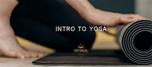 Intro to Yoga ~ a gentle first step