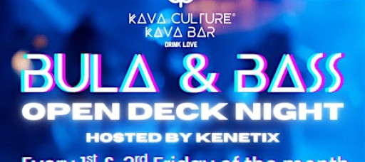 Bula & Bass: Open Deck Night