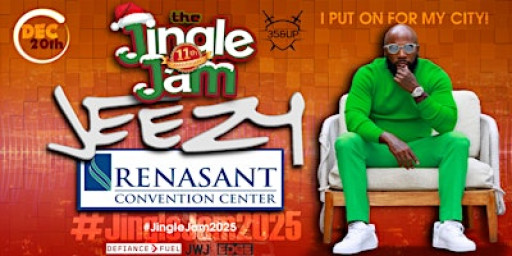 THE JINGLE JAM TURNS 11!!! (JEEZY PERFORMING LIVE!!!) 35 AND UP!!!