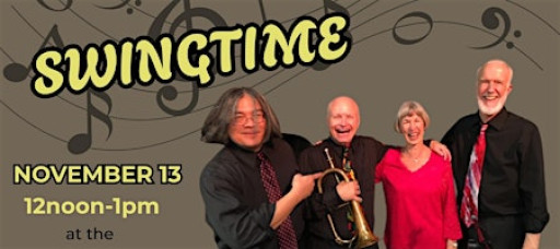 Lunchtime Theater: SwingTime Jazz Quartet