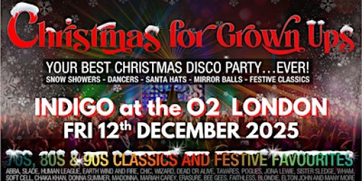 CHRISTMAS Disco PARTY for Grown ups Indigo at the O2 London