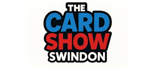 The Card Show UK- SWINDON