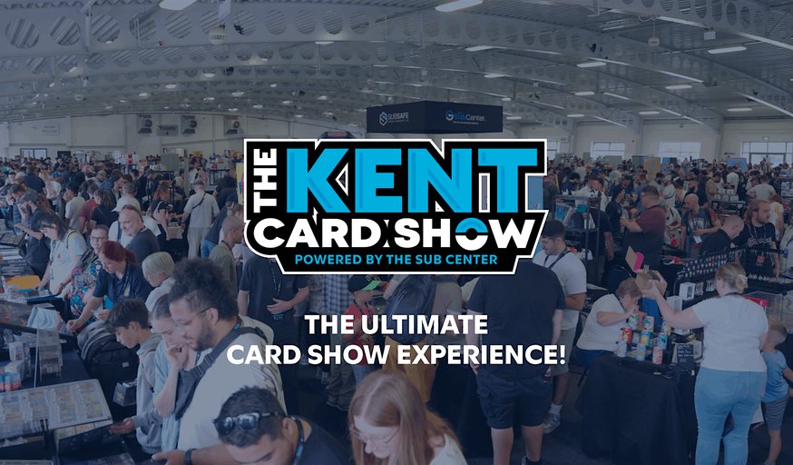 The Kent Card Show - February 28th - March 1st, 2026