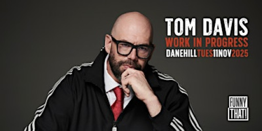 Tom Davis: Work In Progress (DANEHILL)
