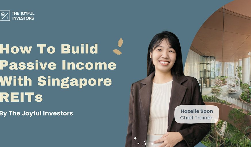Invest To Build Passive Income With Singapore REITs (12 Dec 2025)