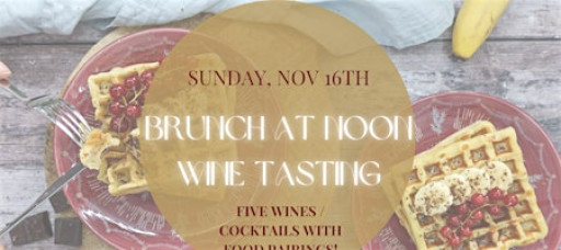 Brunch at Noon Wine Event!