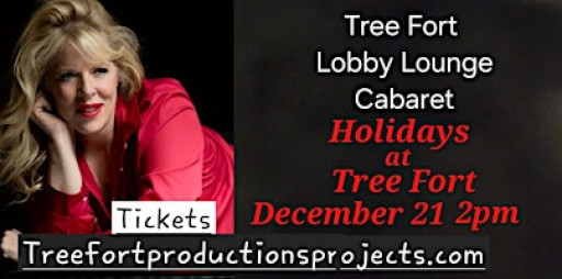 Holidays at Tree Fort Cabaret