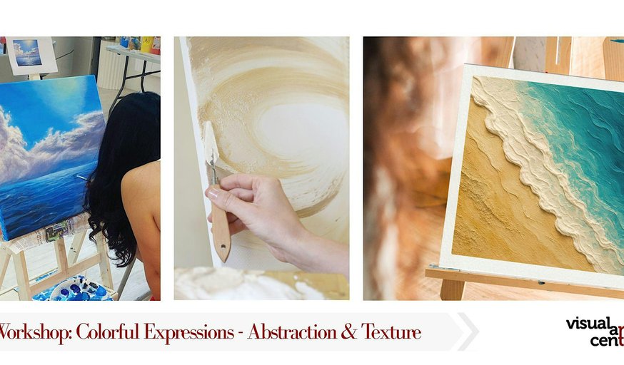 Colourful Expressions - Abstraction & Texture Workshop
