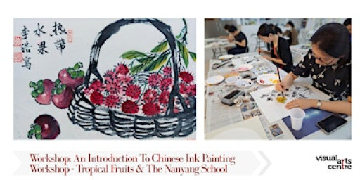 Introduction To Chinese Ink Painting- Tropical Fruits & The Nanyang School