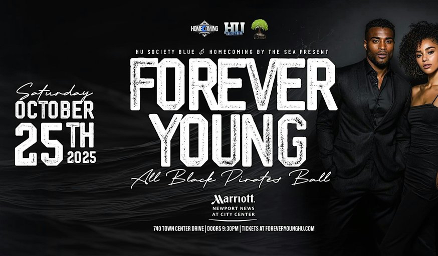 HU Society Blue & Homecoming By the Sea present FOREVER YOUNG 2025