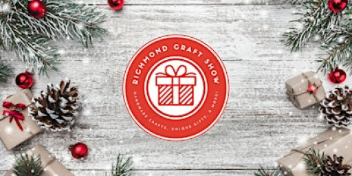RICHMOND CRAFT SHOW - Holiday Edition