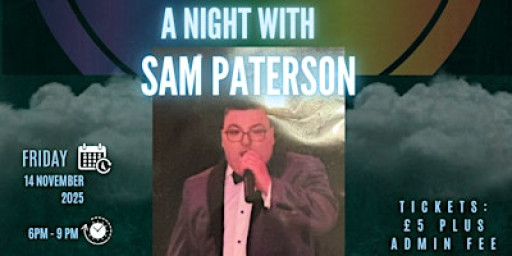A NIGHT WITH SAM PATERSON