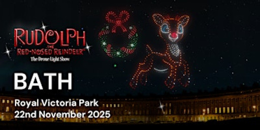 Rudolph the Red Nosed Reindeer: The drone light show- Bath