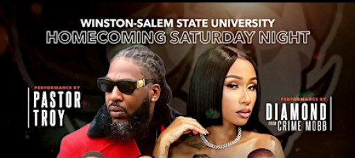 WSSU HOMECOMING : KYLE, TAP, 1892 &  FAB5 | PASTOR TROY & CRIME MOB DIAMOND