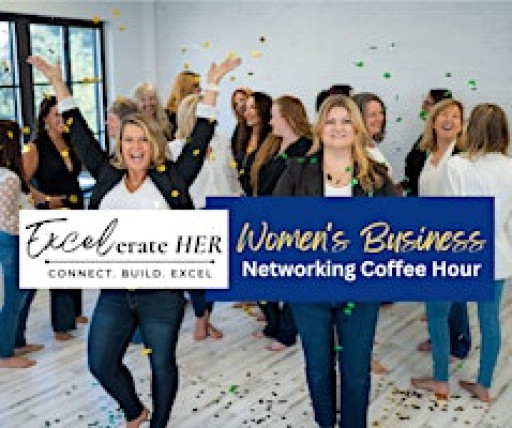 Excelerate HER: Women's Business Networking Coffee-Hour, Amherst, NH