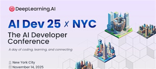 AI Dev 25 x NYC - The AI Developer Conference
