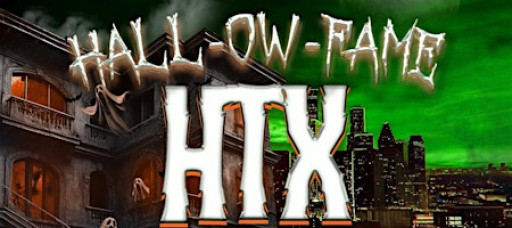 HALL-OW-FAME HTX: HALLOWEEN NIGHT 2025
