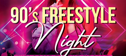 90's Freestyle Night