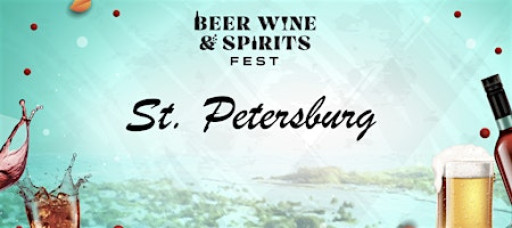 St Petersburg Beer Wine and Spirits Fest