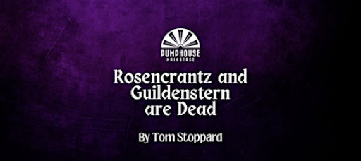 Rosencrantz & Guildenstern are Dead