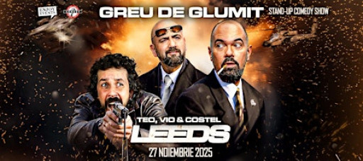 TEO, VIO & COSTEL | LEEDS | STAND-UP COMEDY SHOW | 27.11.2025