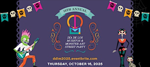 16th Annual Día de los Muertos & Monster Party