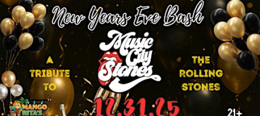 NEW YEAR'S EVE with MUSIC CITY STONES - A Tribute to THE ROLLING STONES