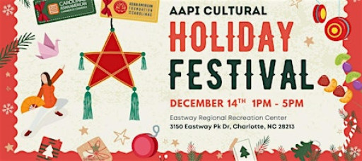 AAPI Cultural Holiday Festival