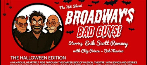 BROADWAY’S BAD GUYS! – HALLOWEEN NIGHT SPECIAL EVENT