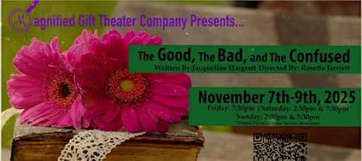 The Good , the Bad , and the Confused Theatrical Play