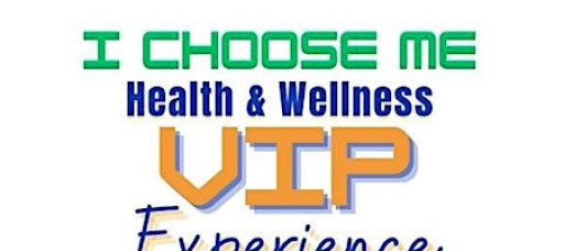 I Choose Me Health And Wellness Conference