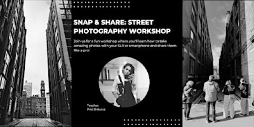 Snap & Share: Street Photography Workshop