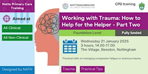 Working with Trauma: How to Help the Helper Part Two: Practical PM