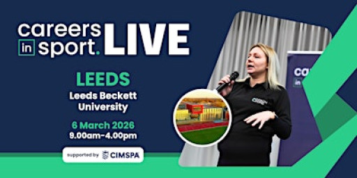 Careers in Sport LIVE - Leeds
