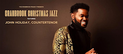 Cranbrook Christmas Jazz: John Holiday