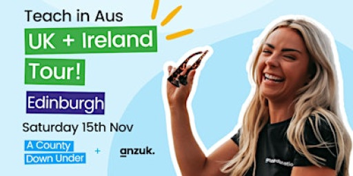 Teaching Jobs Australia - Edinburgh Info Session & Networking Event