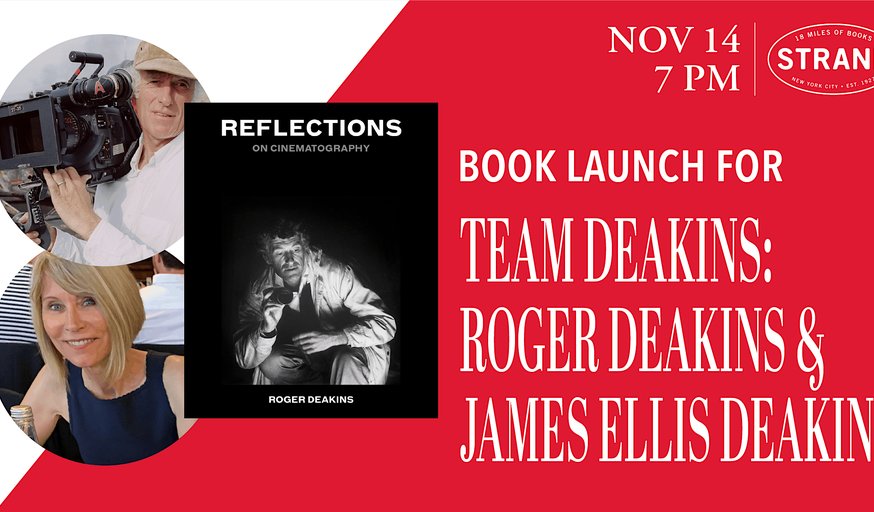 Team Deakins - Roger Deakins & James Ellis Deakins: Reflections