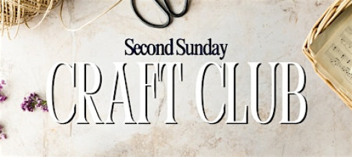 Second Sunday Craft Club