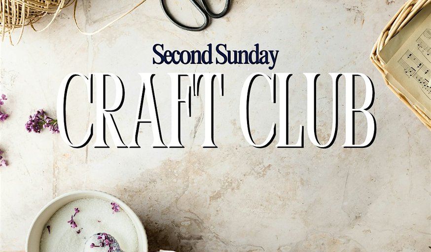 Second Sunday Craft Club