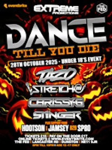 Extreme promotions- Dance till you die u18 event